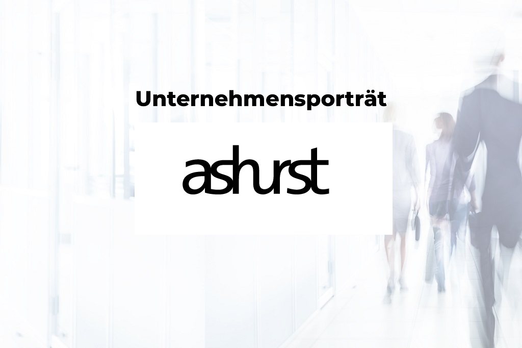 Unternehmensporträt: Ashurst LLP