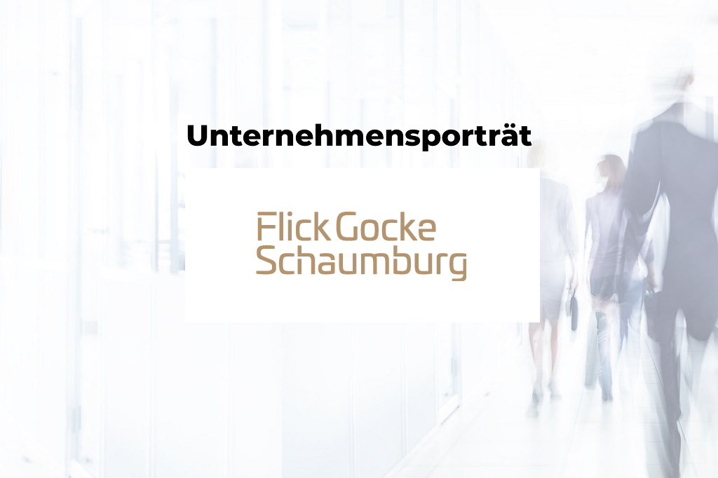 Unternehmensporträt: Flick Gocke Schaumburg